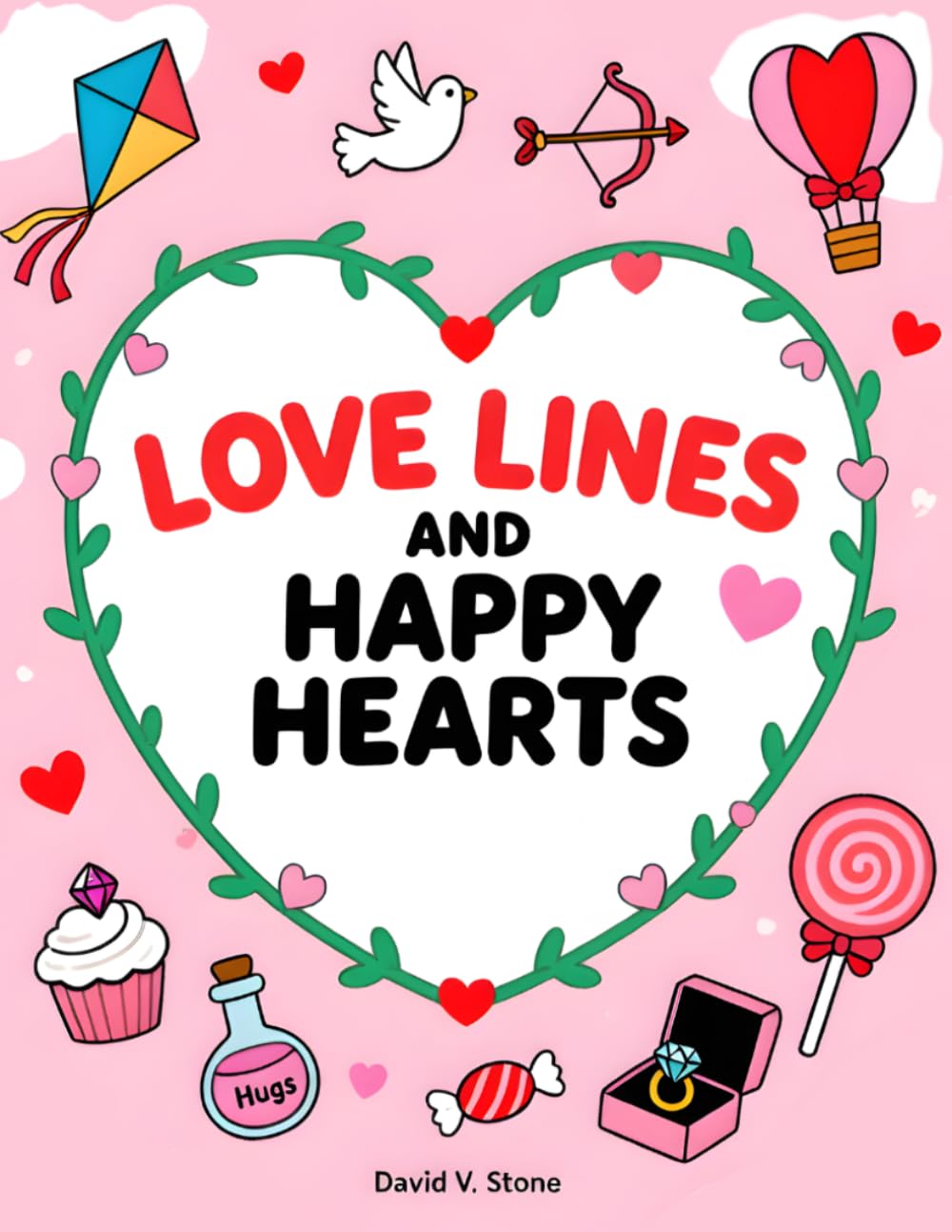 Love Lines and Happy Hearts: A Valentine Coloring Adventure for Little Artists