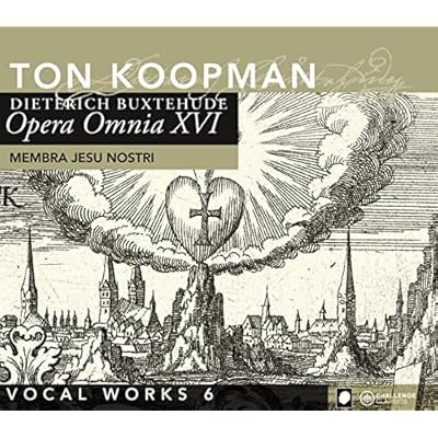 Buxtehude: Opera Omnia XVI - Vocal Works Vol. 6: Membra Jesu Nostri