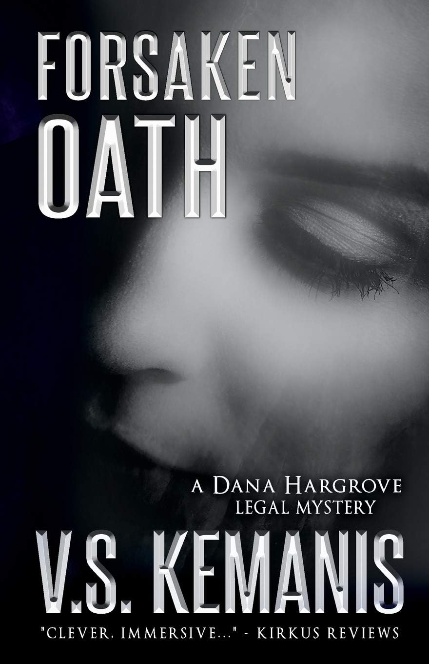 Forsaken Oath (Dana Hargrove Legal Mystery)