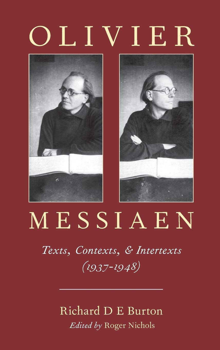 Olivier Messiaen: Texts, Contexts, and Inte