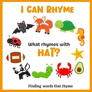I Can Rhyme: A Fun Rhyming Word Game For Pre-Schoolers And Kindergarteners: Rhyming Books For Kindergarten