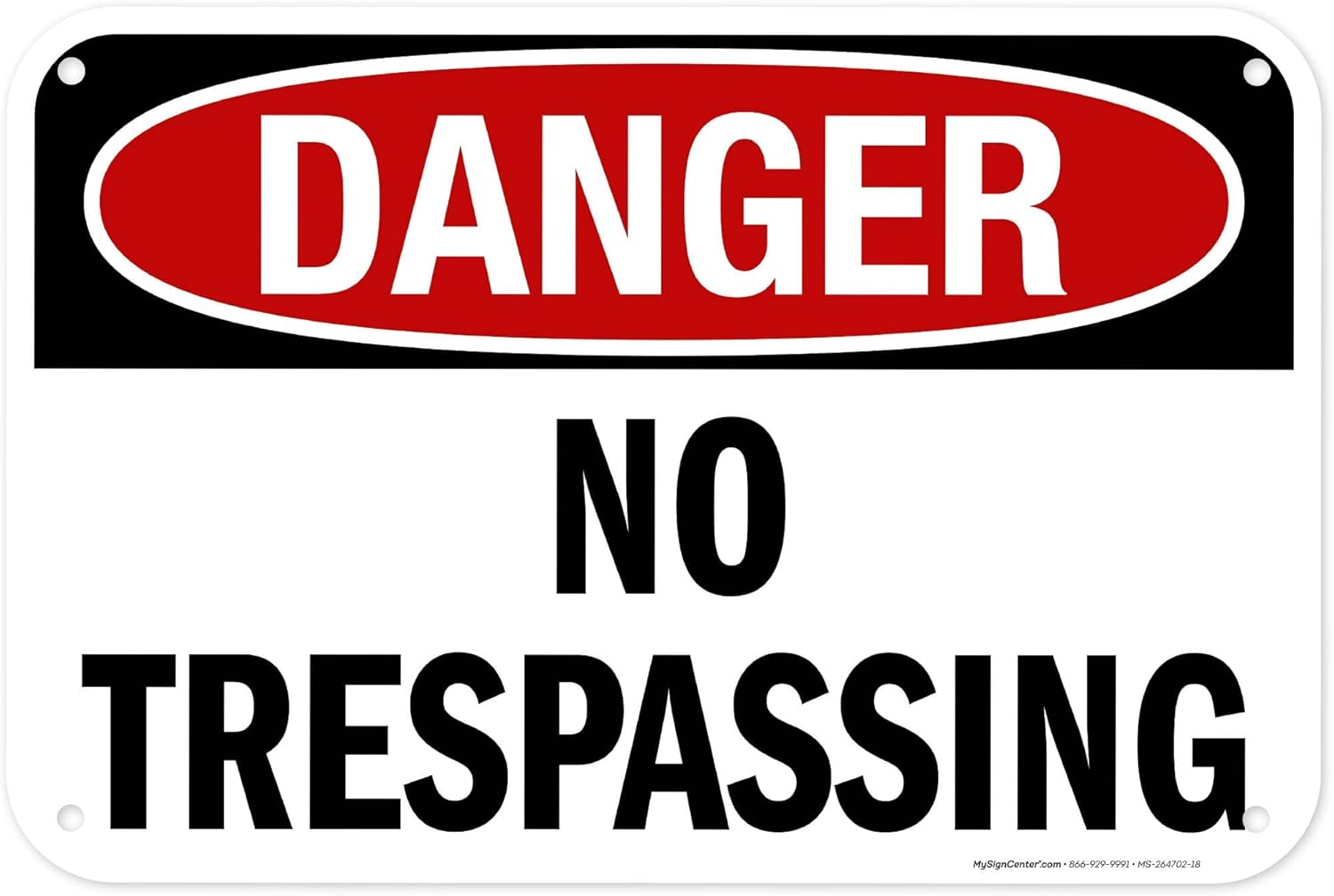 Danger No Trespassing Sign, 12x18 Inches, 55 mil thick HDPS (high density polystyrene), Made in USA by My Sign Center