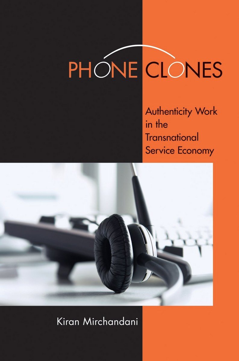 Buy Phone Clones: Authenticity Work in the Transnational Service Economy — BookShops.in