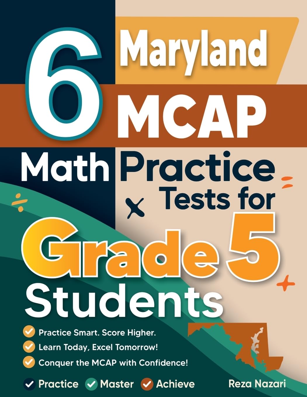 6 Maryland MCAP Grade 5 Math Practice Tests: A Complete Guide to Building Math Mastery and Excelling on the Maryland MCAP Test