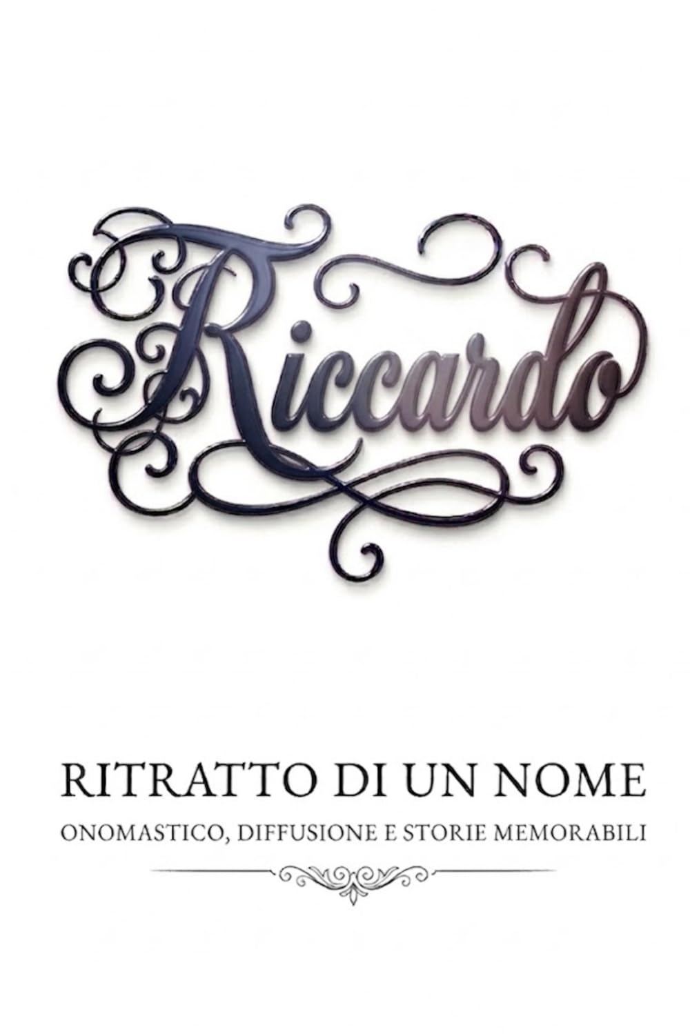 Riccardo - ritratto di un nome: onomastico, diffusione e storie memorabili