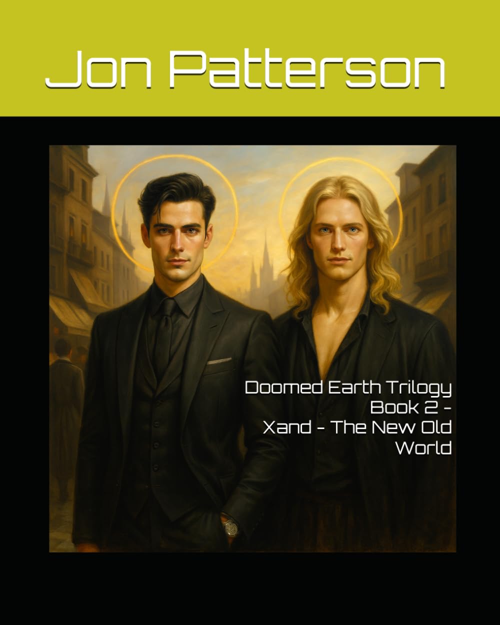 Doomed Earth Trilogy Book 2 - Xand - The New Old World