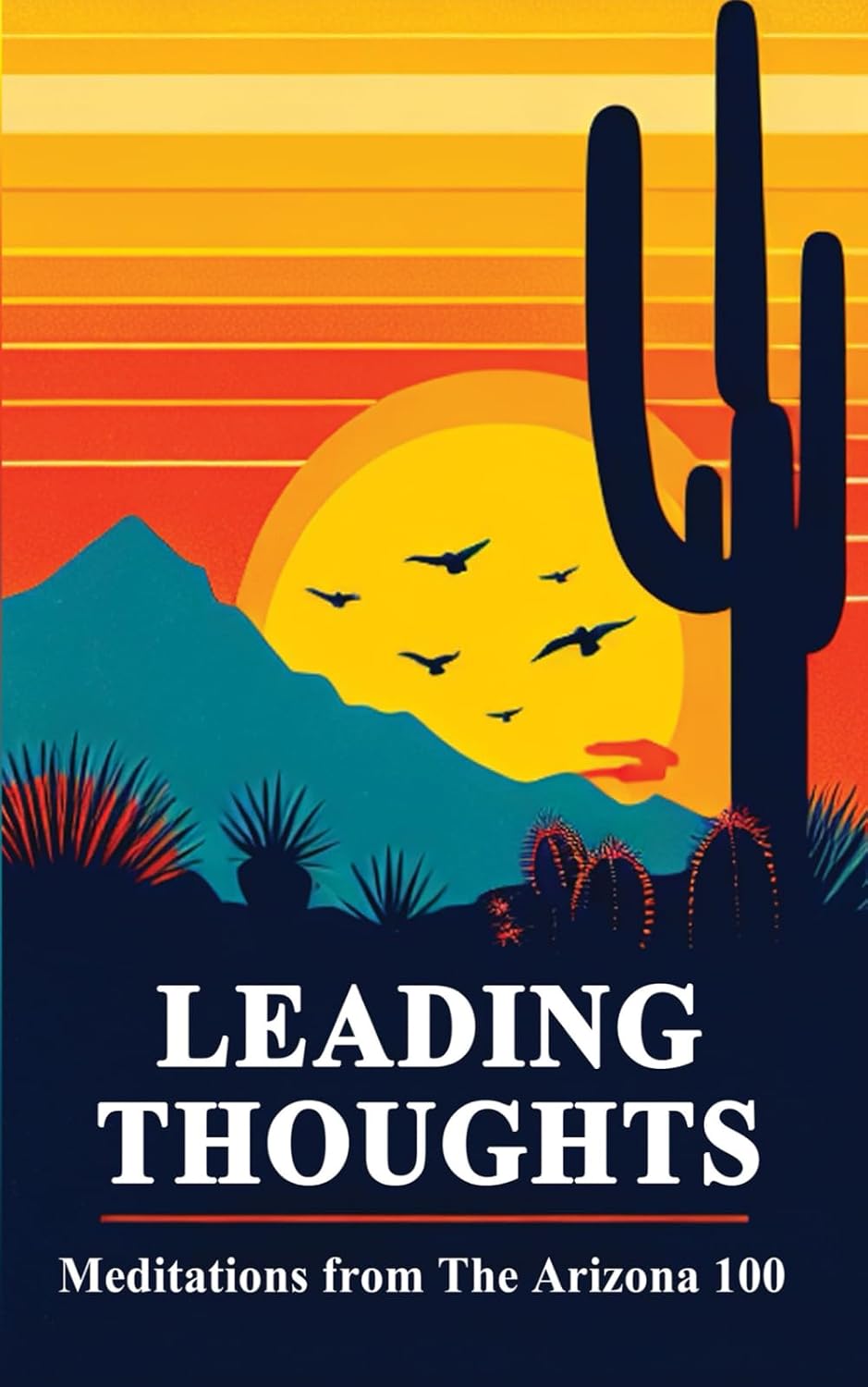 Leading Thoughts: Meditations from The Arizona 100: The Askr Svarte Notebooks