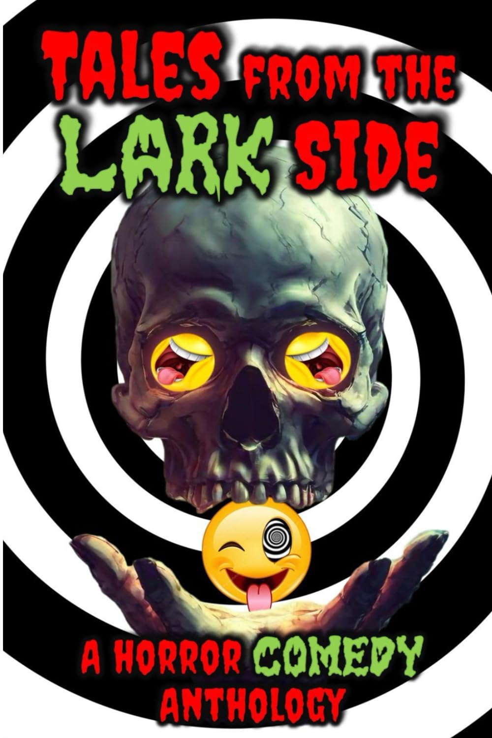 Tales from the Lark Side: A Horror Comedy Anthology