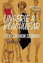 Lingerie & Beachwear: 1,000 Fashion Designs (Art du fil)