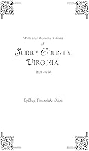 Wills and Administrations of Surry County, Virginia, 1671-1750