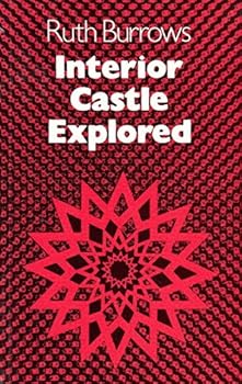 Paperback Fire Upon the Earth: Interior Castle Explored--St. Teresa's Teaching on the Life of Deep Union with God Book