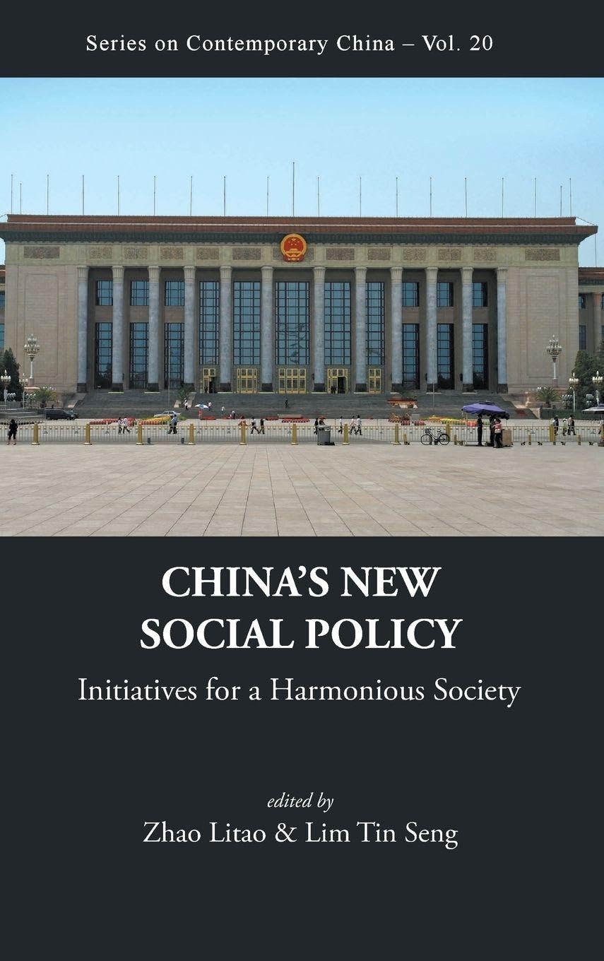 Buy China's New Social Policy: Initiatives for a Harmonious Society: 20 (Series on Contemporary China) — BookShops.in