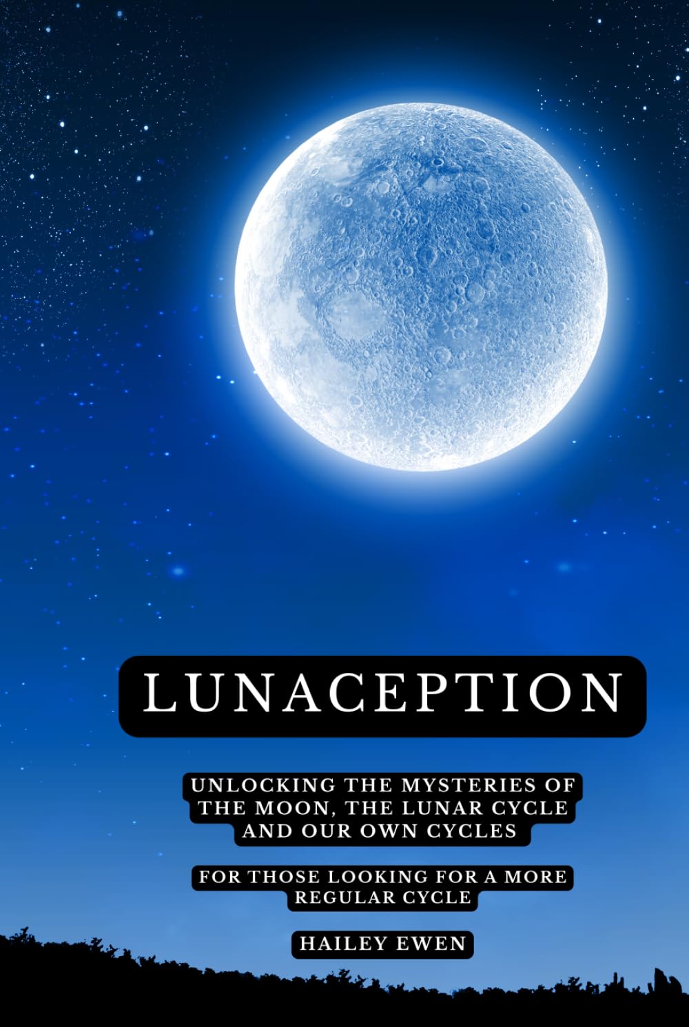 LUNACEPTION: Unlocking the mysteries of the moon, the lunar cycle and our own cycles