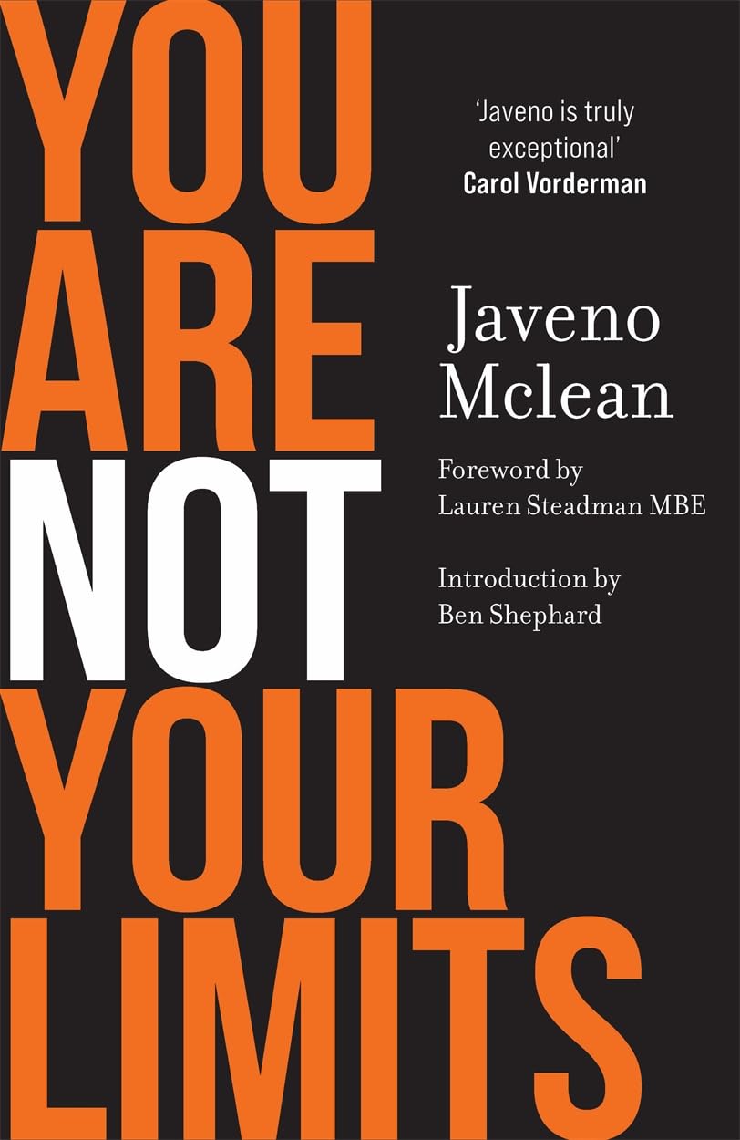 You Are Not Your Limits: Introduction by Ben Shephard