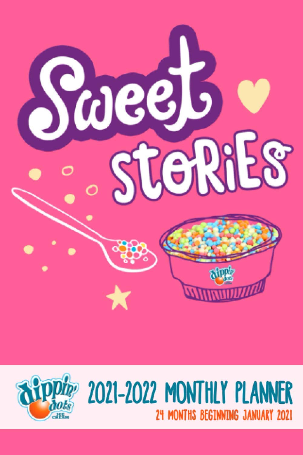 Dippin' Dots Official Monthly Planner Journal 2021 2022