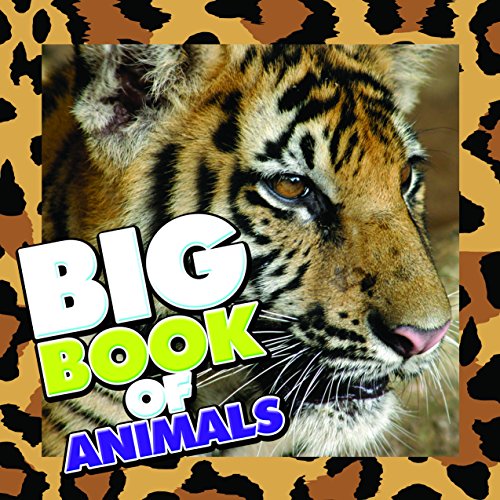 Big Book of Animals: Children's Book of Animal Fun Facts (Books For Kids Series)