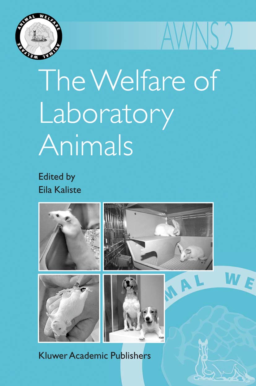 The Welfare of Laboratory Animals (Animal Welfare, 2)