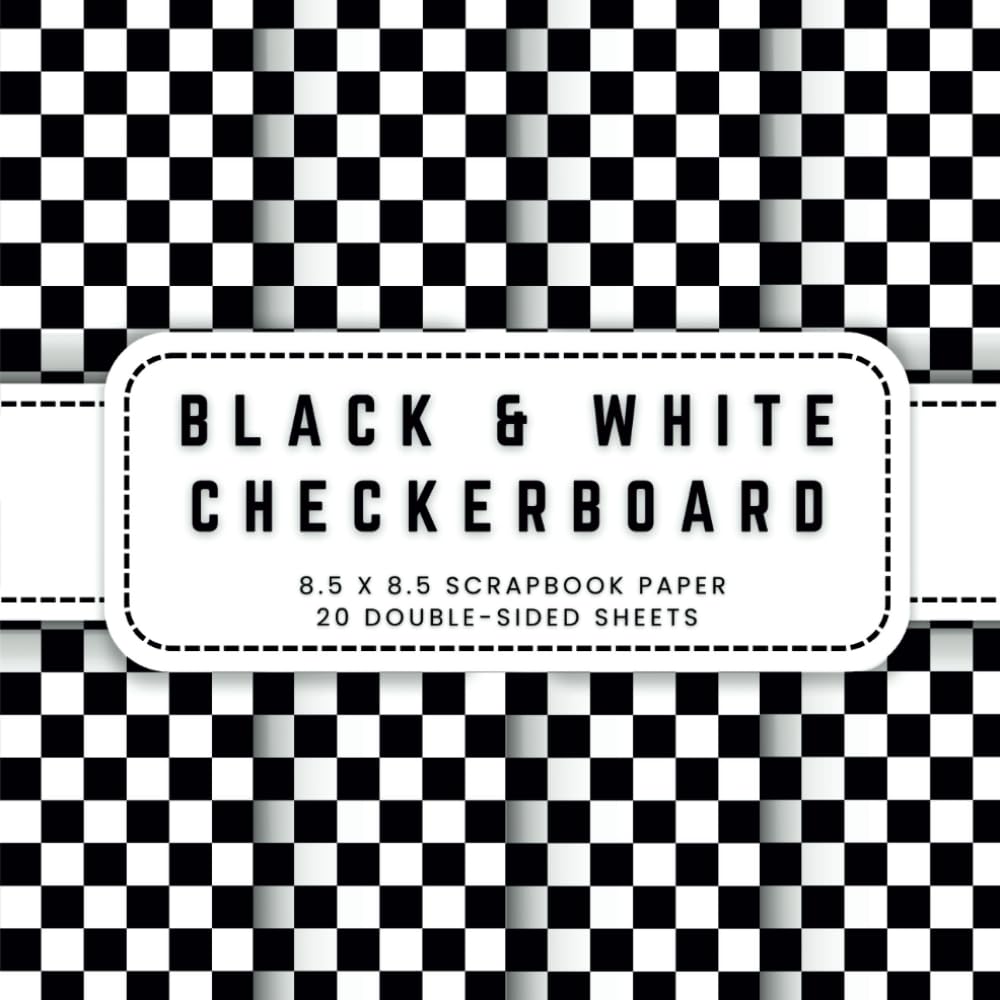 Black And White Checkerboard Scrapbook Paper: 20 Patterned Double-sided ...