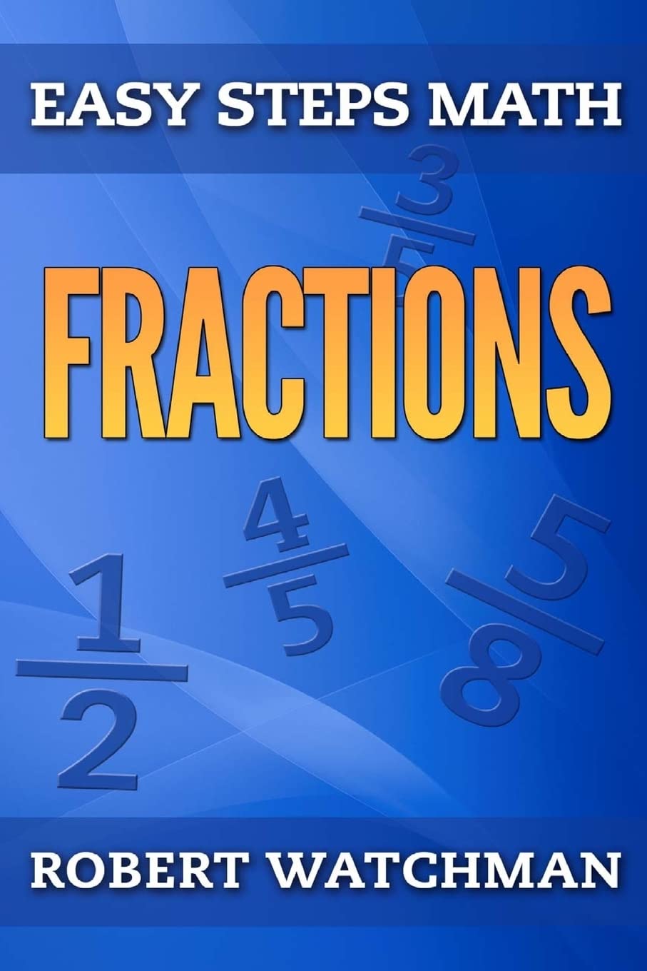 Fractions (Easy Steps Math)