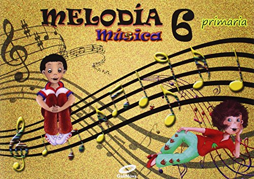 Melodía, Música, 6º Primaria - 9788497372480 (MELODIA 2015)