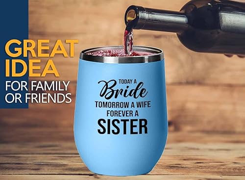 Bride Proposal Blue Edition Vaso de vino de 12 onzas – Wife Forever a sister – Regalo conmovedor para boda, despedida de soltera de hermana, novia,