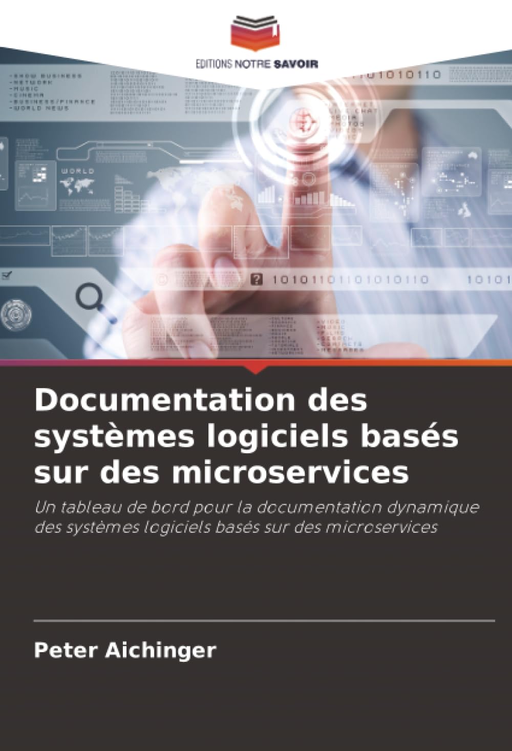 Documentation des systèmes logiciels basés sur des microservices: Un tableau de bord pour la documentation dynamique des systèmes logiciels basés sur des microservices