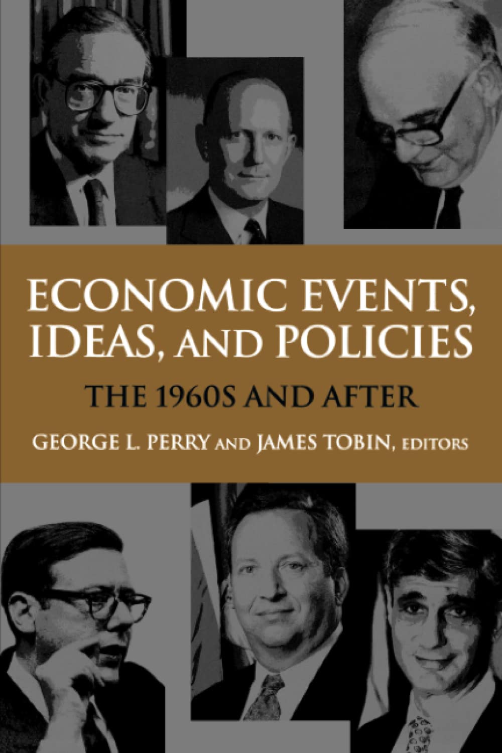 Economic Events, Ideas, and Policies: The 1960s and After