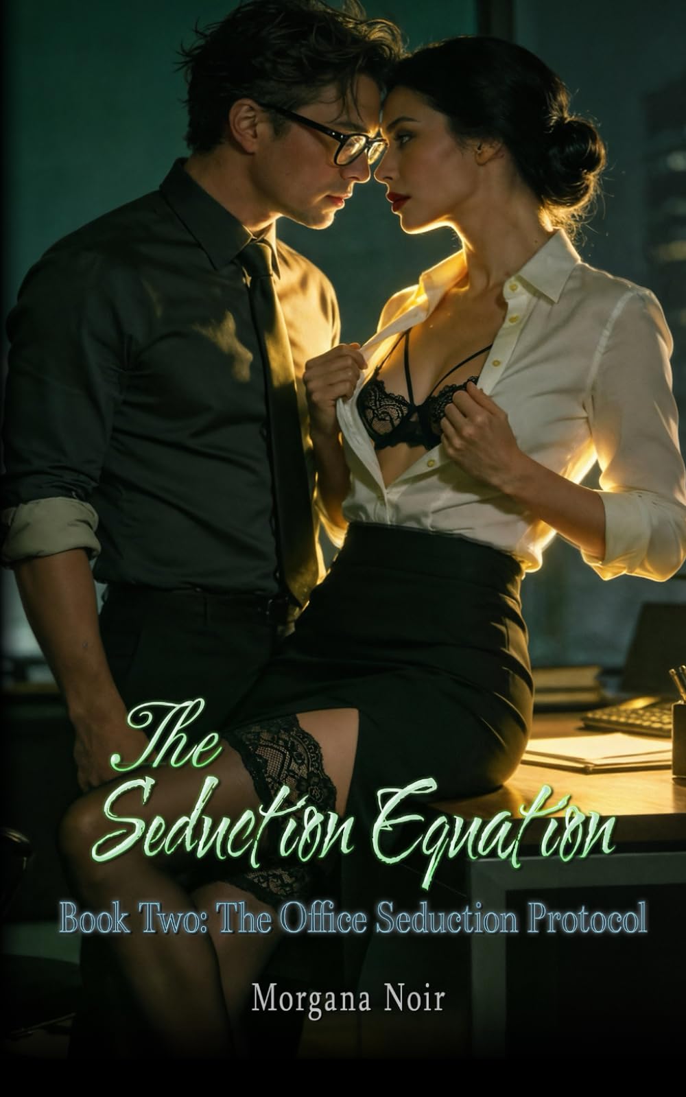 The Seduction Equation: Book Two: The Office Seduction Protocol
