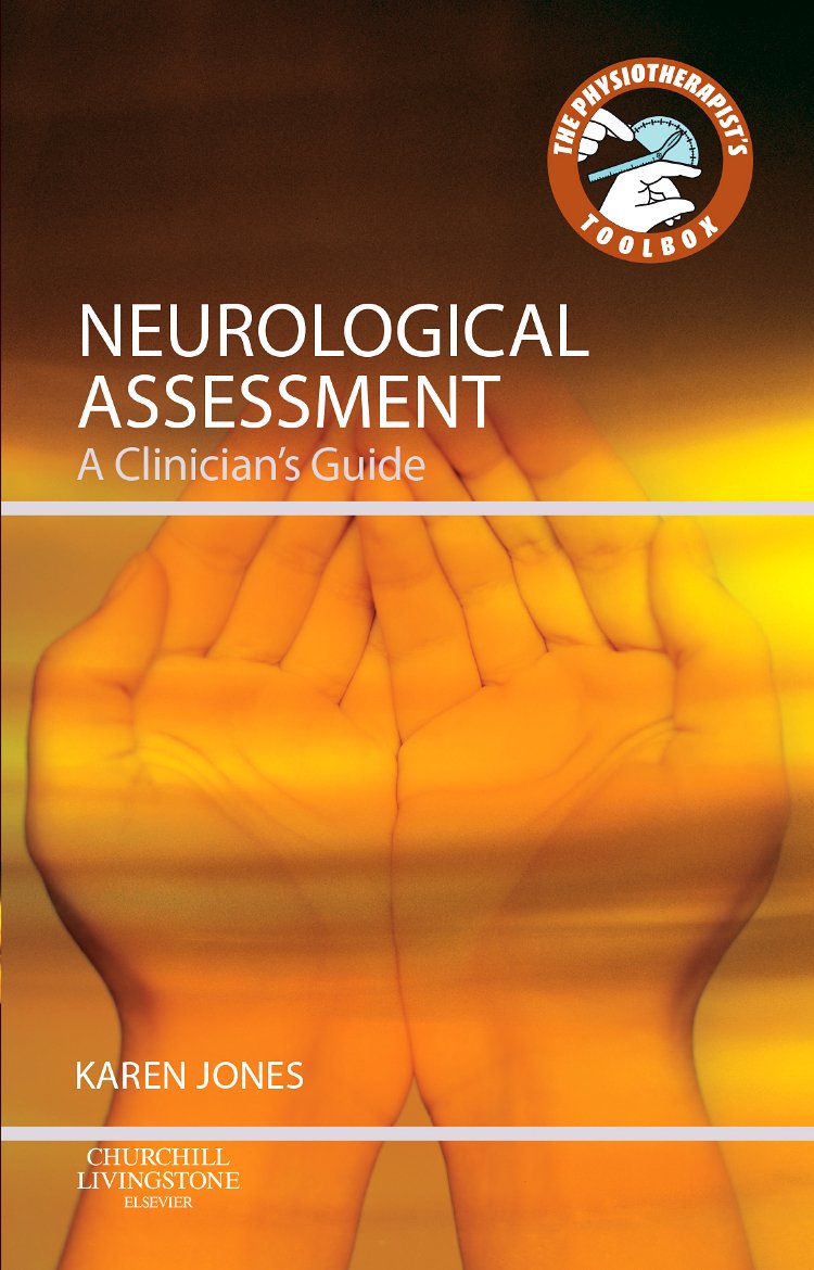 Buy Neurological Assessment: A Clinician's Guide - Reprint (Physiotherapist's Tool Box) — BookShops.in