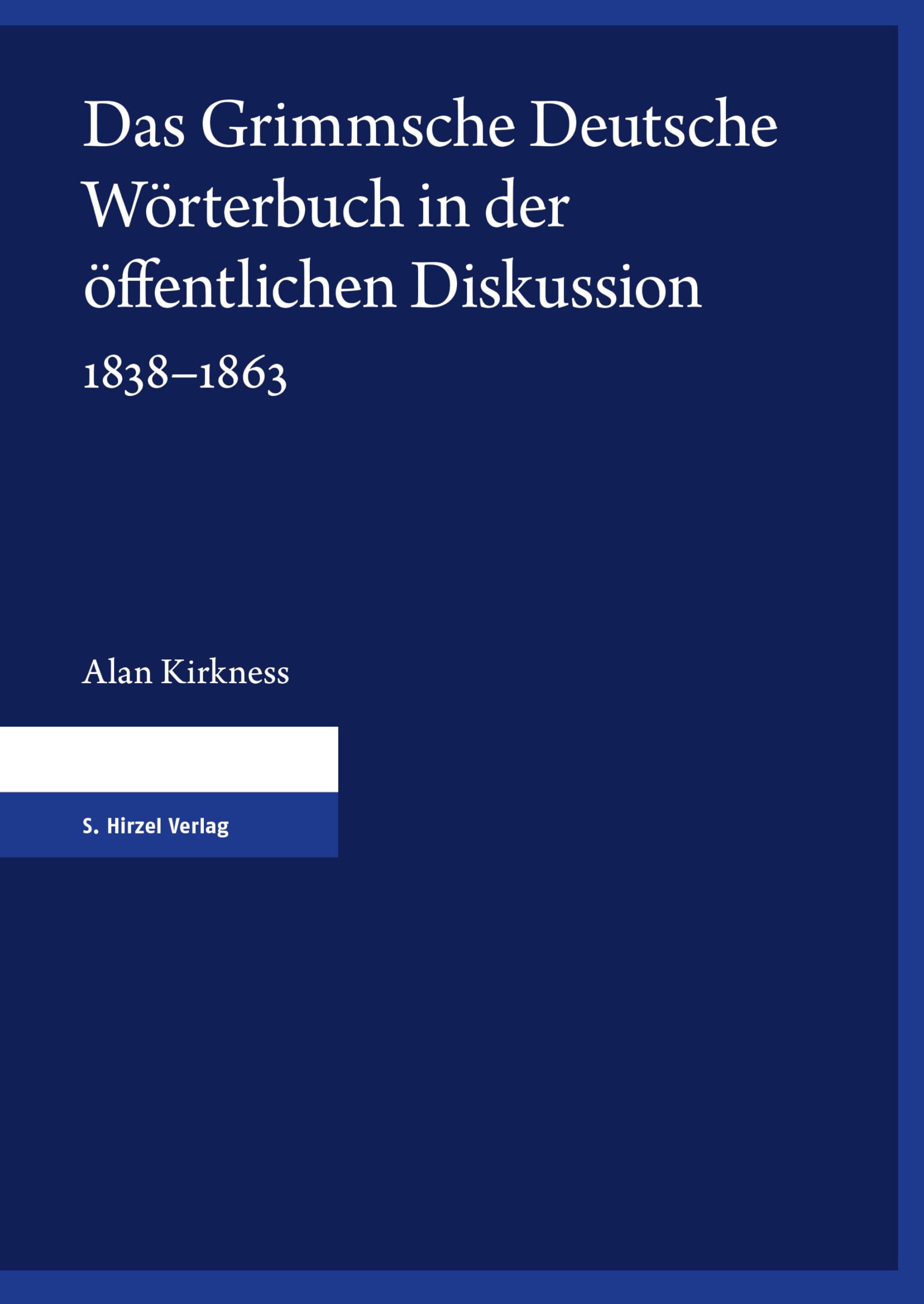 Das Grimmsche Deutsche Wörterbuch in der öffentlichen Diskussion 1838–1863: Eine Dokumentation zeitgenössischer Ankündigungen, Anzeigen und Rezensionen