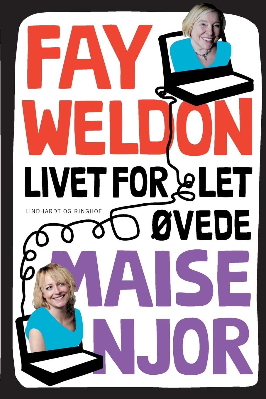 Livet for let øvede