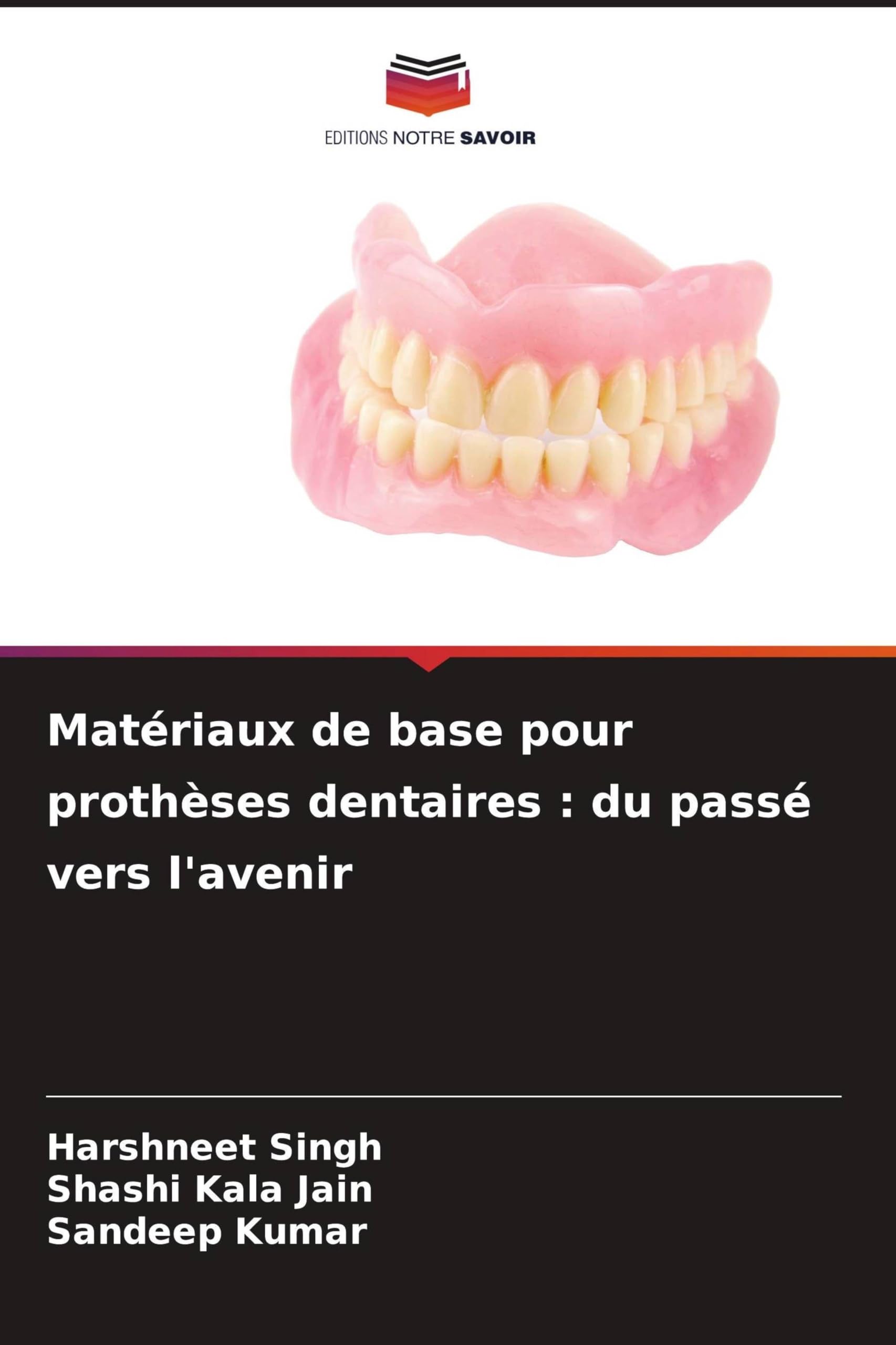 Matériaux de base pour prothèses dentaires: du passé vers l'avenir