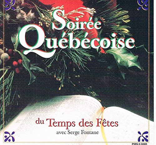 soiree quebecoise du temps des fetes [Audio CD] serge fontane [Audio CD] serge fontane