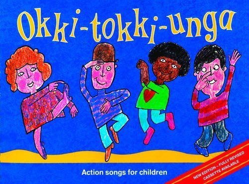 Okki-Tokki-Unga: Action Songs for Children (Songbooks) (1994-11-24)