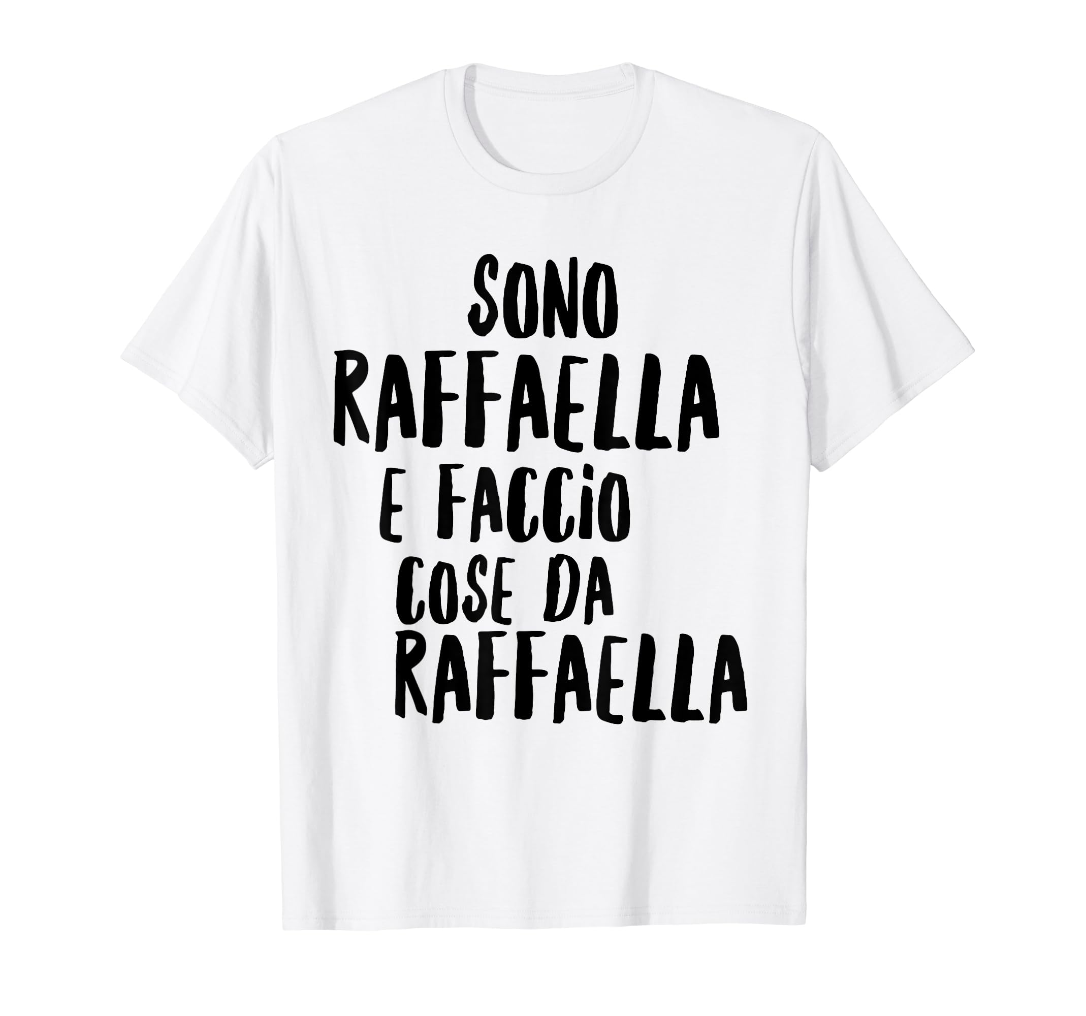 raffaella Che Fa Cose Testo DivertenteRaffaella T-Shirt with Funny Text for Women and Girls T-Shirt