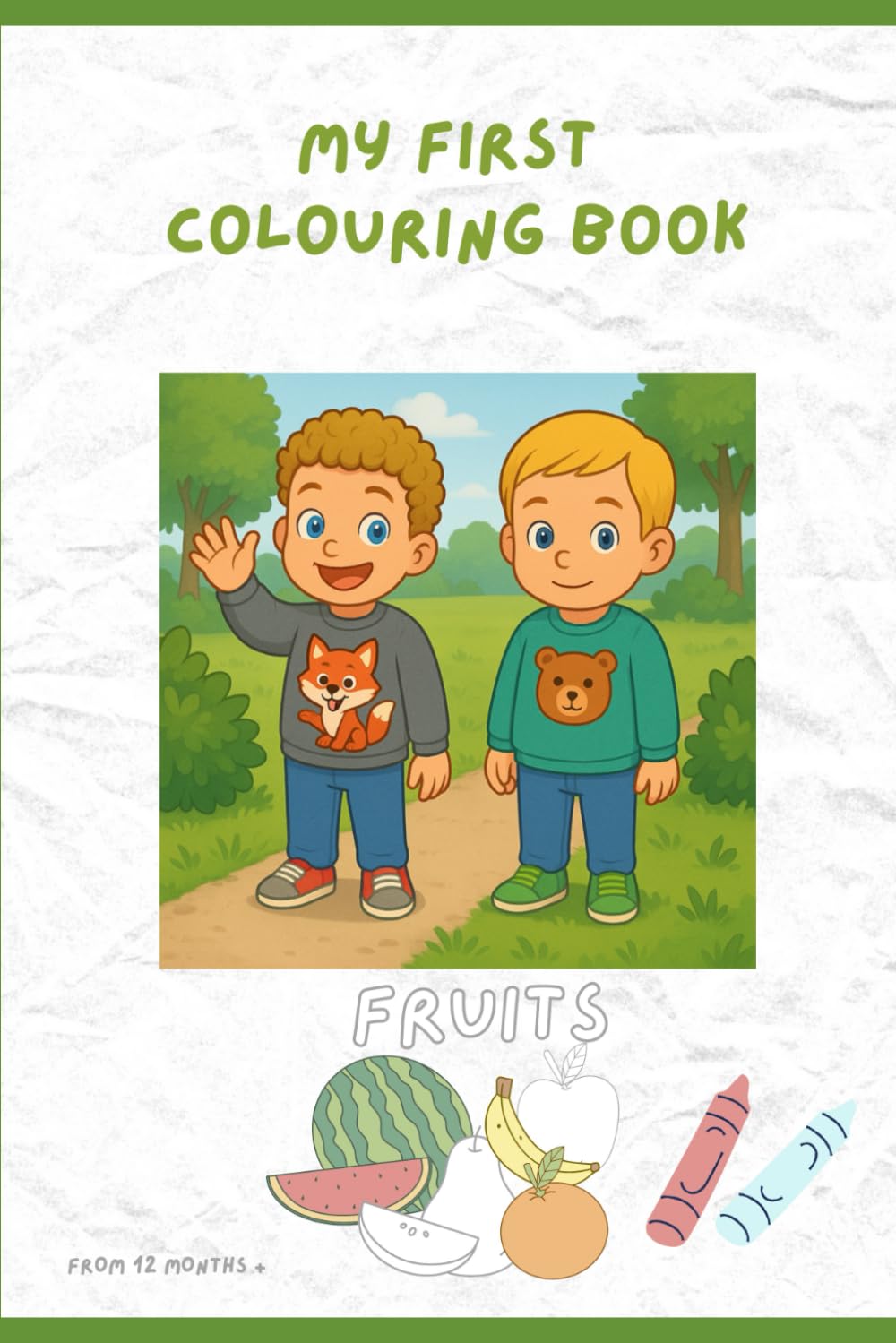 My First Colouring Book – Fruits (My First Colouring Book Series – Fun & Learning for Little Hands!)