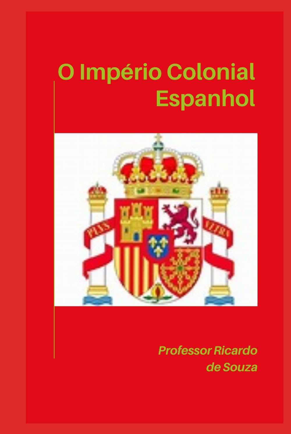 Império Colonial Espanhol: História e Geografia