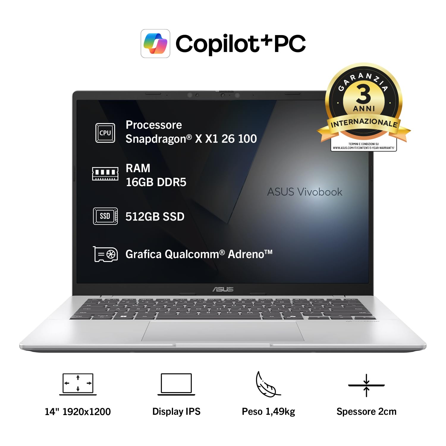 ASUS Vivobook 14 X1407QA, Notebook con display 14" IPS, Anti-glare, 60Hz,Snapdragon® X X1 26 100 Processor,RAM 16GB, 512GB SSD, WIN11 Home, Copilot+ PC, Argento