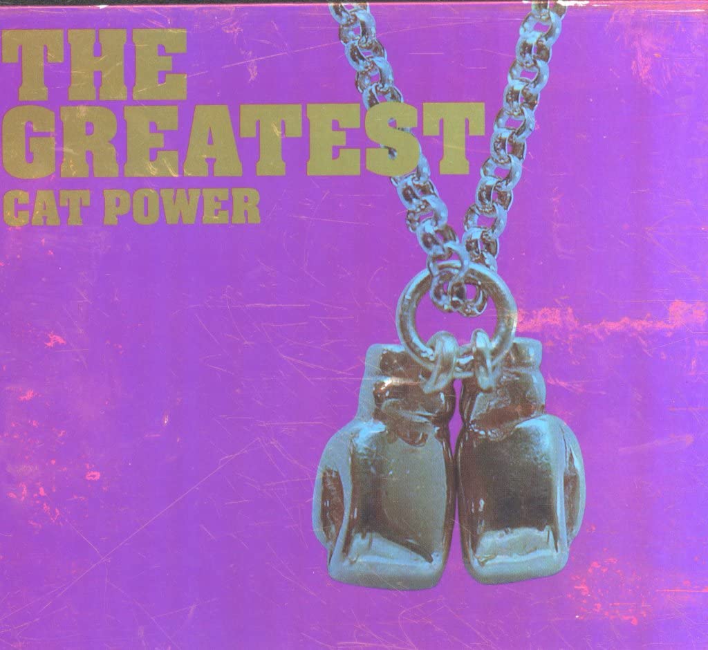 Greatest [Audio CD] Cat Power; Chan Marshall; Steve Potts; David Smith; Doug Easley; Rick Steff; Leroy Hodges; Roy Brewer; Scott Thompson; Mabon "Teenie" Hodges and Jim Spake