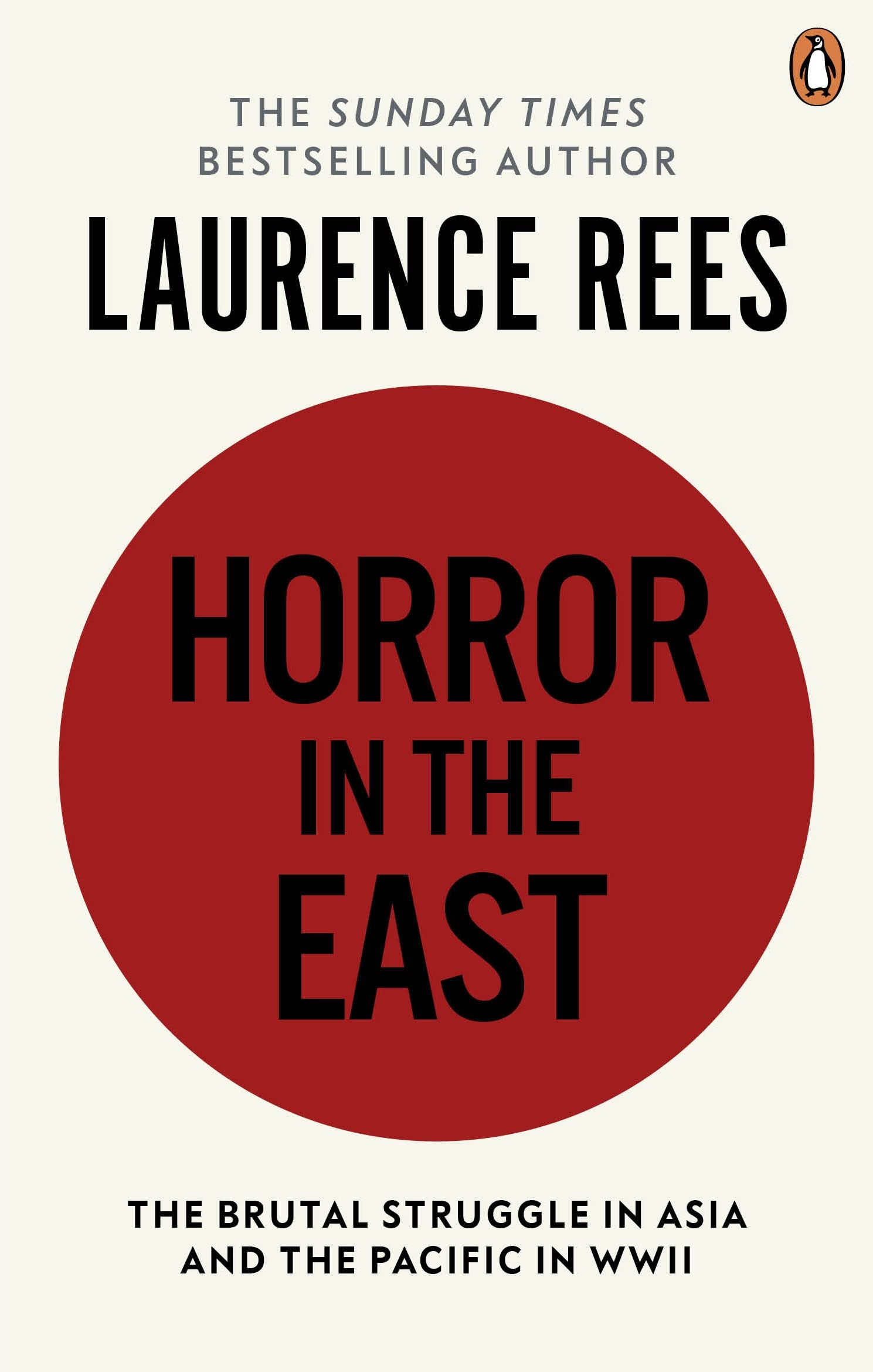 Horror In The East by Laurence Rees (Paperback Book)