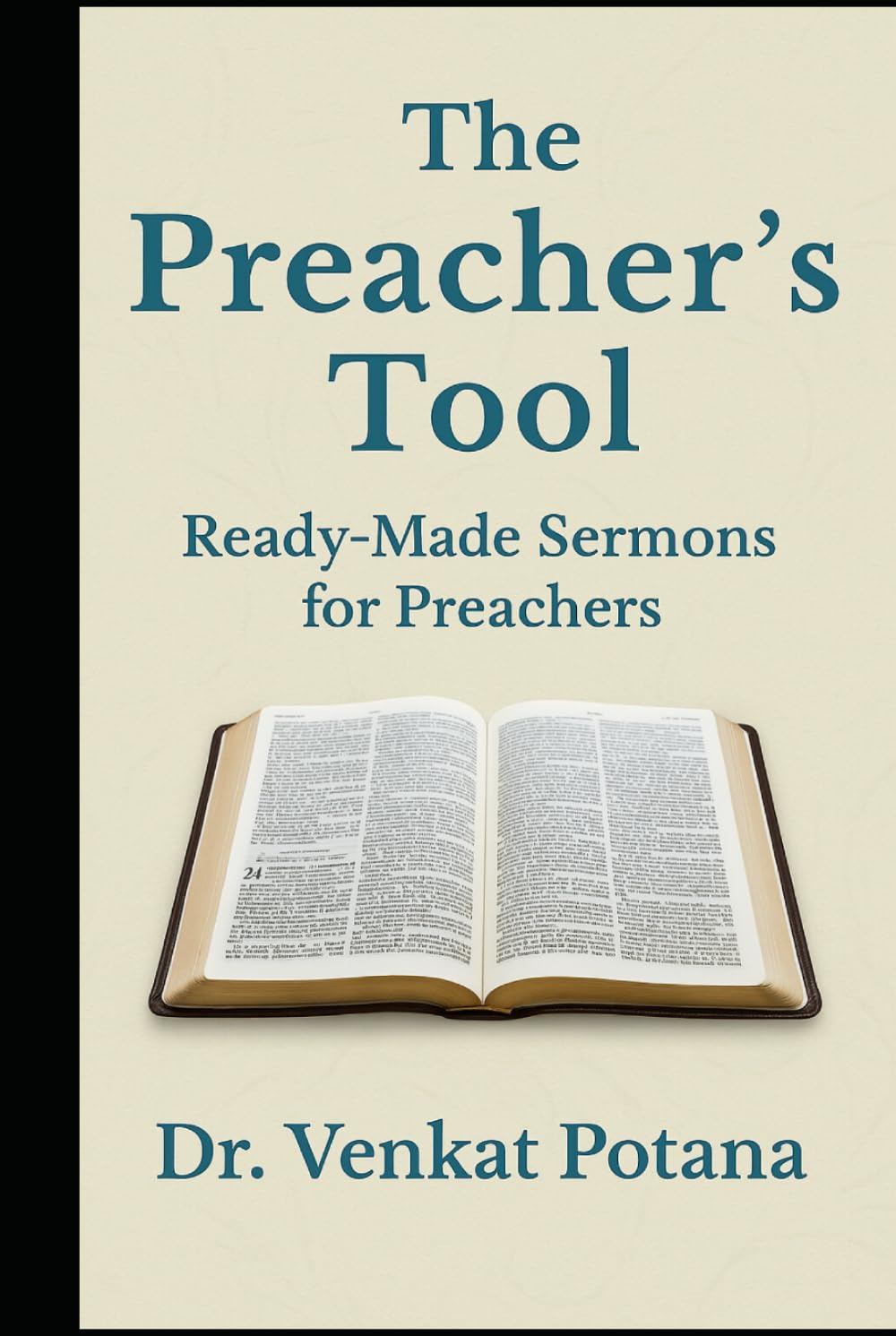 The Preacher’s Tool: Ready-Made Sermons for Preachers