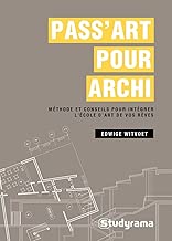 Download Pass Art pour archi : Méthode et conseils pour intégrer l'école de vos rêves PDF