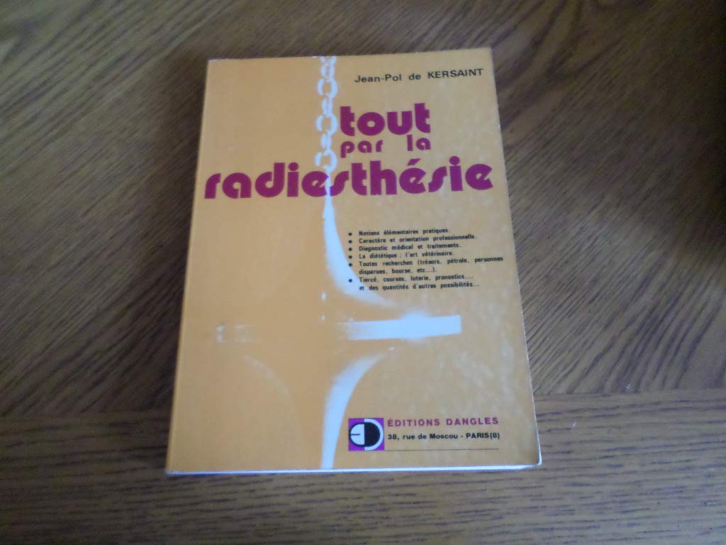 Tout par la radiesthésie de Kersaint, Jean-Pol