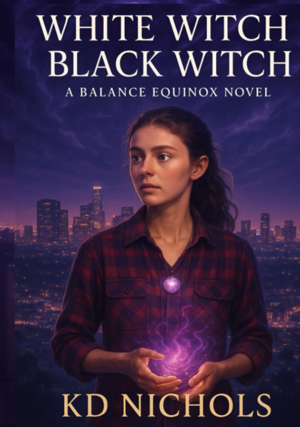 White Witch/Black Witch: A Balance Equinox Novel