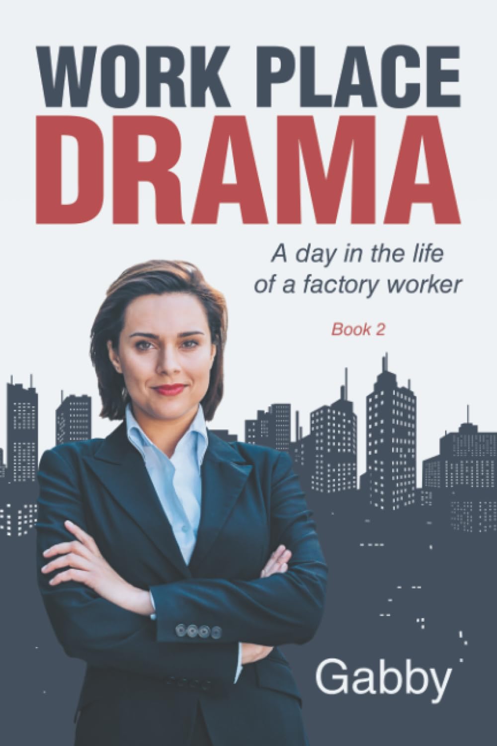 Work Place Drama: A day in the life of a factory worker