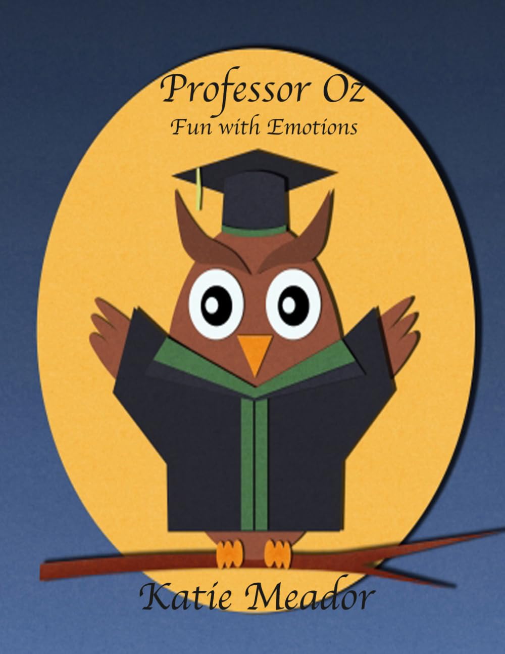 Professor Oz: Fun with Emotions (The Little Learners Coloring Book Series)