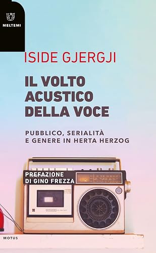 Il volto acustico della voce. Pubblico, serialità e genere in Herta Herzog