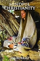 Mindful Christianity 1937943402 Book Cover