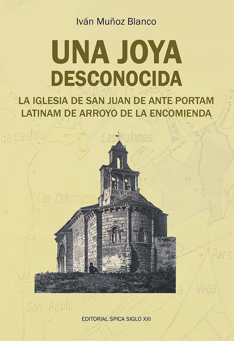 San Juan de Ante Portam Latinam guide de voyage Arroyo Encomienda