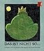 Das ist nicht so, das ist ganz anders: Gedichte und Geschichten für Kinder von Erwin Grosche mit Bildern von Hans Christian Rüngeler